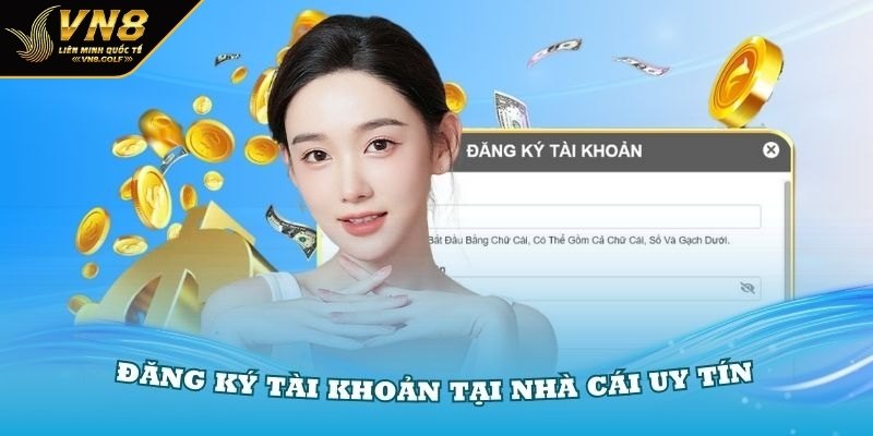 Từ A đến Z các bước đăng ký tài khoản